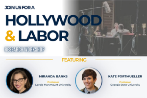 Portion of the flier for Hollywood & Labor Graduate Student Workshop with film production image