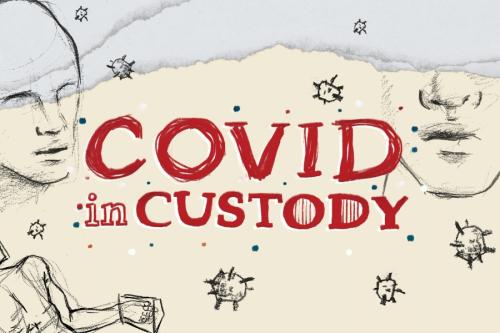 Covid in Custody