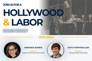 Portion of the flier for Hollywood & Labor Graduate Student Workshop with film production image